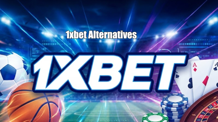 1xbet Alternatives & Similar Sites